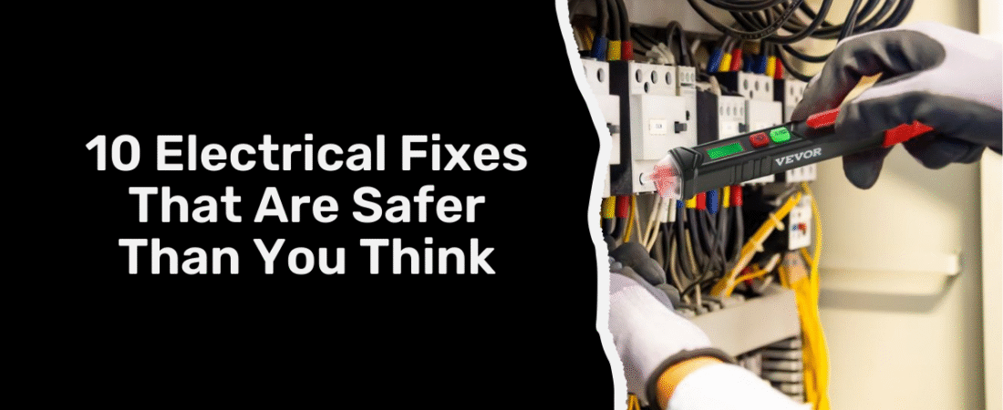 10 Electrical Fixes That Are Safer Than You Think