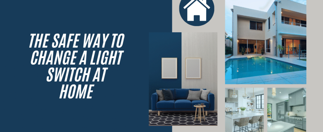 The Safe Way to Change a Light Switch at Home