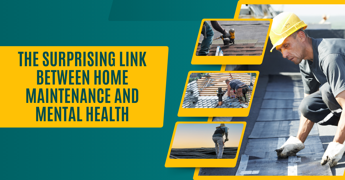 The Surprising Link Between Home Maintenance and Mental Health