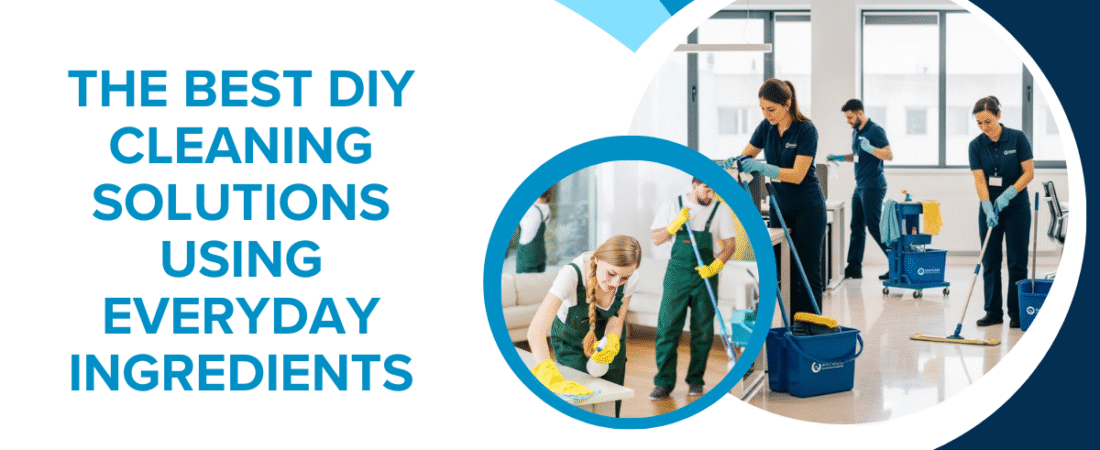 The Best DIY Cleaning Solutions Using Everyday Ingredients